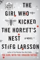 The Girl Who Kicked the Hornet's Nest Publisher: Random House; Large print edition