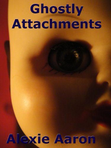 Ghostly Attachments (Haunted Series Book 2)