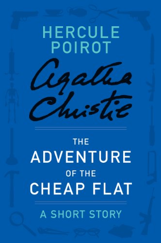 The Adventure of the Cheap Flat: A Hercule Poirot Story (Hercule Poirot Mysteries)