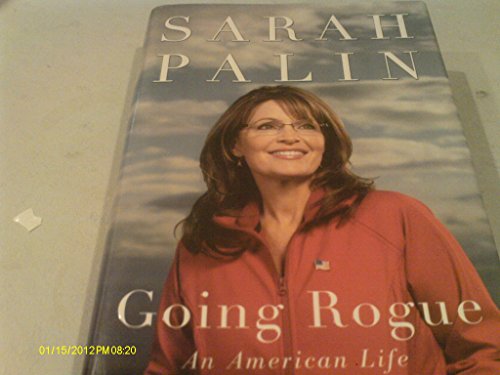 Going Rogue by Palin, Sarah [Hardcover]