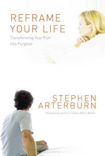 Reframe Your Life: Transforming Your Pain into Purpose