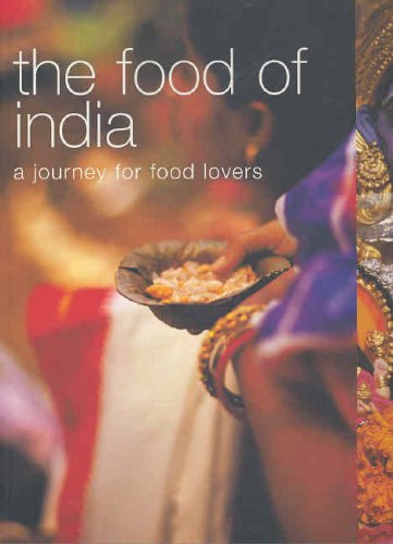 The Food of India: A Journey for Food Lovers (Food of the World)