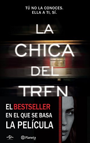 La chica del tren (Edición mexicana): Tú no la conoces, ella a ti, sí (Spanish Edition)