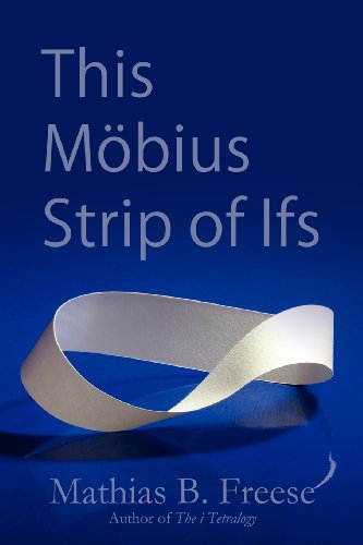 This Möbius Strip of Ifs