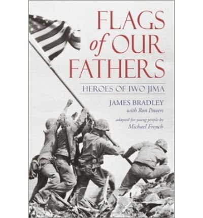 [ Flags of Our Fathers: Heroes of Iwo Jima By Bradley, James ( Author ) Paperback 2003 ]