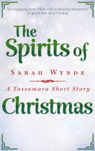 The Spirits of Christmas (A Tassamara Short Story)