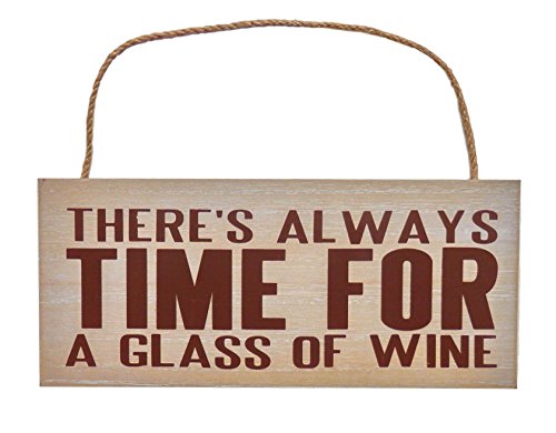 Home Bar / Apartment Décor and Accessories - Wine Lover Gifts - There's Always Time For a Glass of Wine - Wooden Sign Decorations