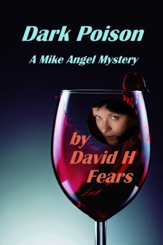 Dark Poison: A Mike Angel Mystery (Mike Angel Mysteries Book 4)