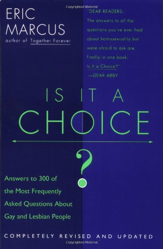Is It a Choice? - 2nd edition: Answers to 300 of the Most Frequently Asked Questions About Gays and Lesbian People