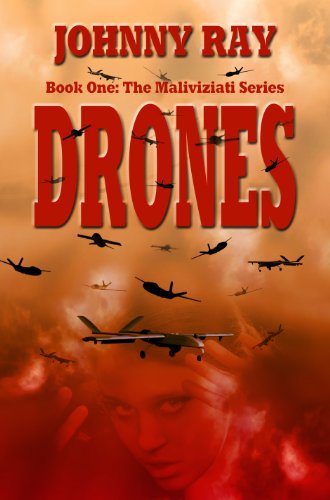 Drones (An International Romantic Thriller) (The Maliviziati Series Book 1)