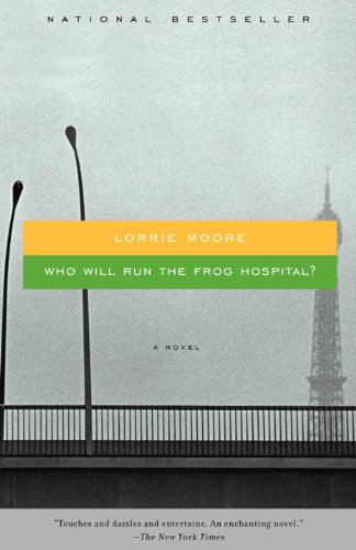Who Will Run the Frog Hospital (Vintage Contemporaries)