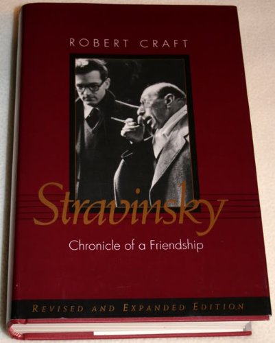 Stravinsky: Chronicle of a Friendship