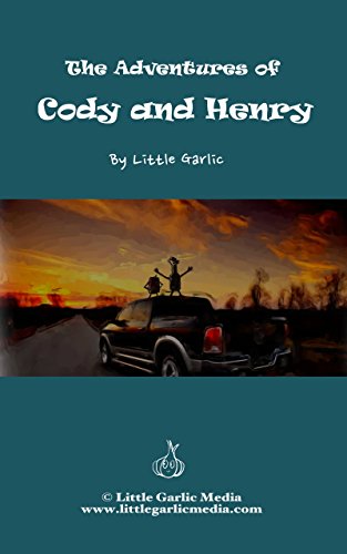Children's Picture Book: The Adventures of Cody and Henry