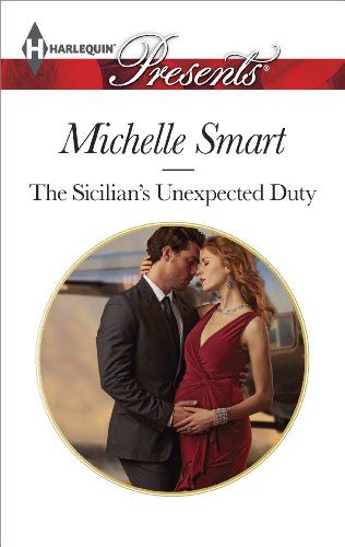 The Sicilian's Unexpected Duty (Irresistible Sicilians Series Book 2)