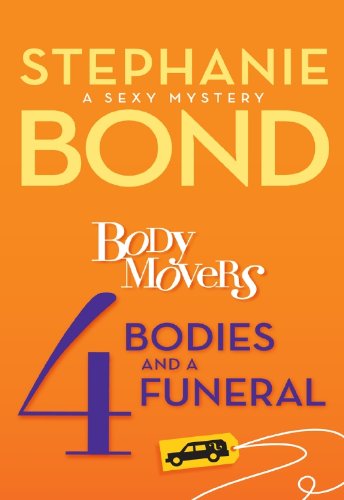 4 Bodies and a Funeral (A Body Movers Novel)