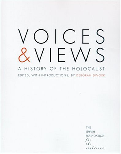 Voices & Views: A History of the Holocaust