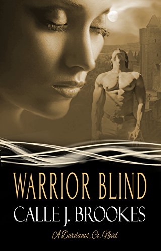 Warrior Blind (Dardanos, Co. Book 12)