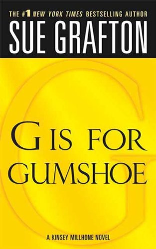 G is for Gumshoe (Kinsey Millhone Book 7)