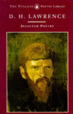 The Selected Poems of D. H. Lawrence (Poetry Library, Penguin)