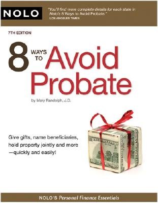 8 Ways to Avoid Probate [8 WAYS TO AVOID PROBATE 7/E]