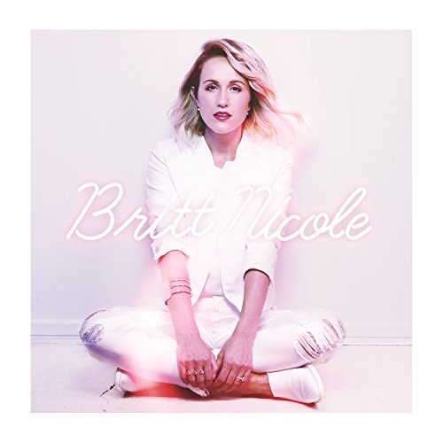 Britt Nicole (Deluxe Edition)