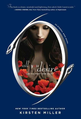 All You Desire: First Edition (Eternal Ones)
