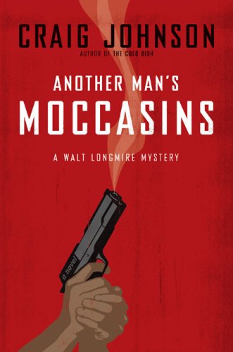 Another Man's Moccasins: A Walt Longmire Mystery (Walt Longmire Mysteries)
