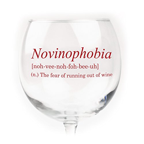 Funny Wine Glass - Novinophobia: Fear of Running Out of Wine