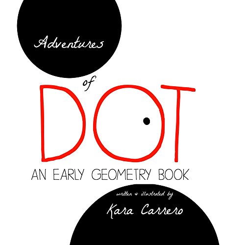 Adventures of Dot: An Early Geometry Book