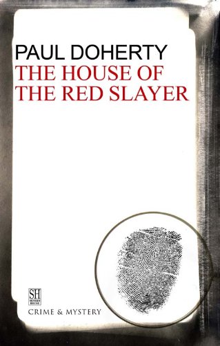 House of the Red Slayer: A Brother Athelstan Medieval Mystery 2