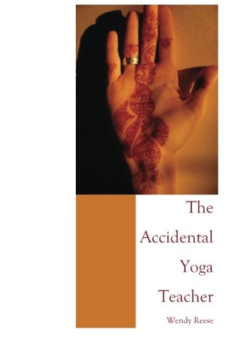 The Accidental Yoga Teacher