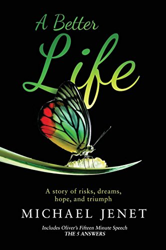 A Better Life: A story of risks, dreams, hope, and triumph