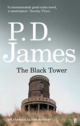 The Black Tower (Inspector Adam Dalgliesh Mystery)