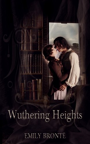 Wuthering Heights [Annotated with Literary History And Criticism] [Photo gallery] [Free Audio Links]