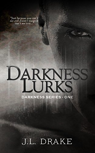 Darkness Lurks (Darkness Series Book 1)