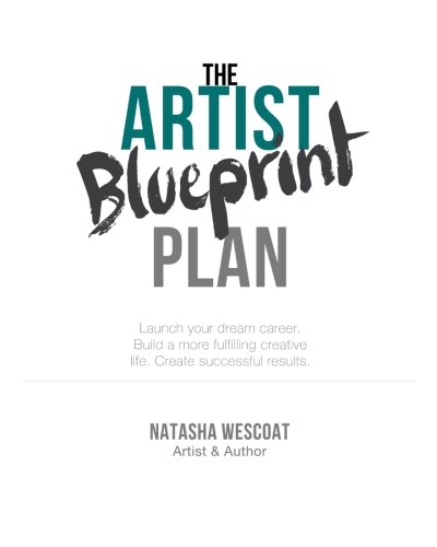 The Artist Blueprint Plan: Craft a Successful Art Business