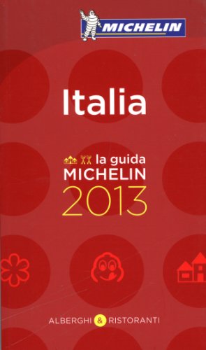 Italia 2013 Michelin Guide: Hotels & Restaurants (Michelin Guides)