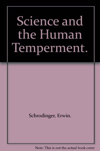 Science and the Human Temperment.