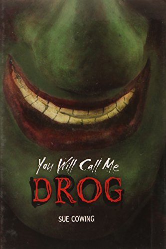 You Will Call Me Drog (Carolrhoda)