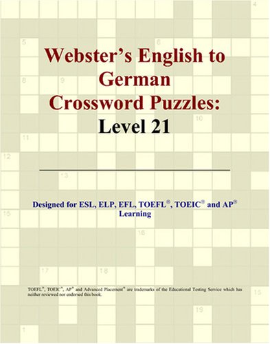 Webster's English to German Crossword Puzzles: Level 21 (German Edition)