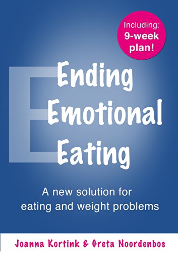 Ending Emotional Eating: A New Solution for Eating and Weight Problems