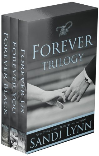 The Forever Trilogy: Forever Black, Forever You, Forever Us