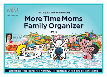 More Time Moms Family Organizer- 2012 Award Winning Wall Calendar