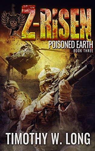 Poisoned Earth (Z-Risen Series Book 3)