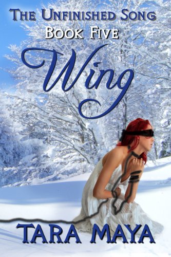 The Unfinished Song - Book 5: Wing