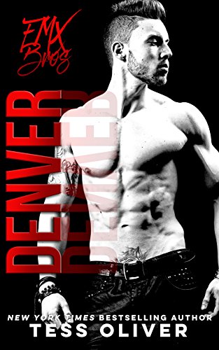 Denver: A Bad Boy Romance (FMX Bros Book 3)