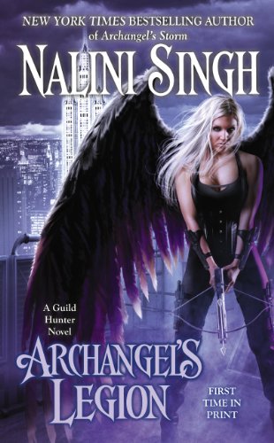 Archangel's Legion (Guild Hunter Book 6)