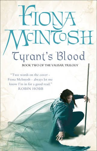 Tyrant's Blood: Book Two of the Valisar Trilogy (Valisar Trilogy 2)
