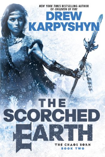 The Scorched Earth (The Chaos Born Book 2)