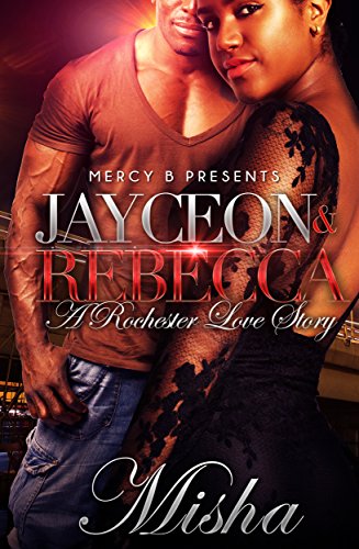 Jayceon & Rebecca: A Rochester Love Story